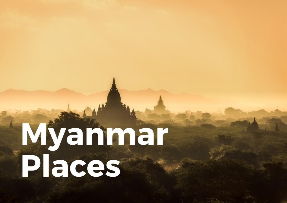 Myanmar Places