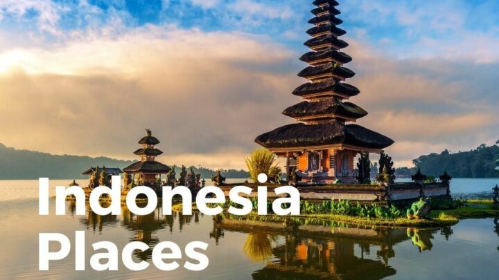 Indonesia Places