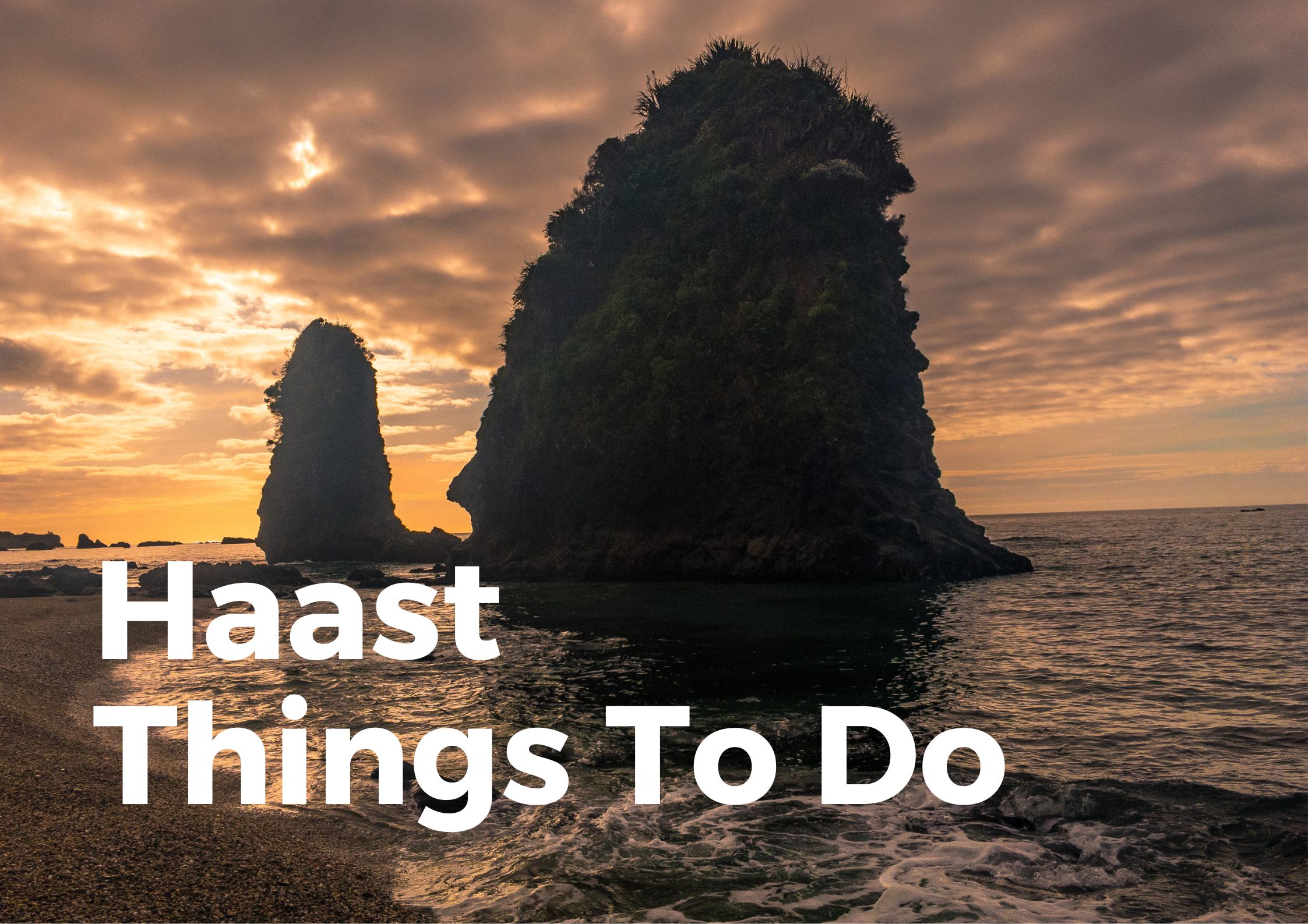 Haast Things to do
