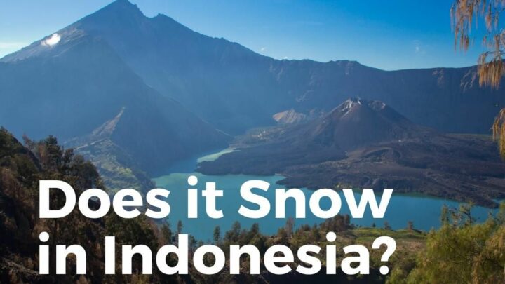 Does it snow in Indonesia?