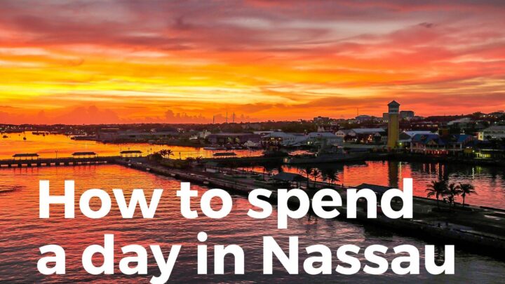 How To Spend A Day In Nassau, Bahamas? (PLACES To Visit!)