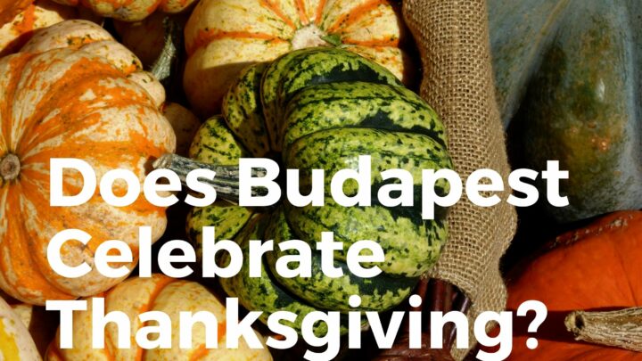 Does Budapest Celebrate Thanksgiving