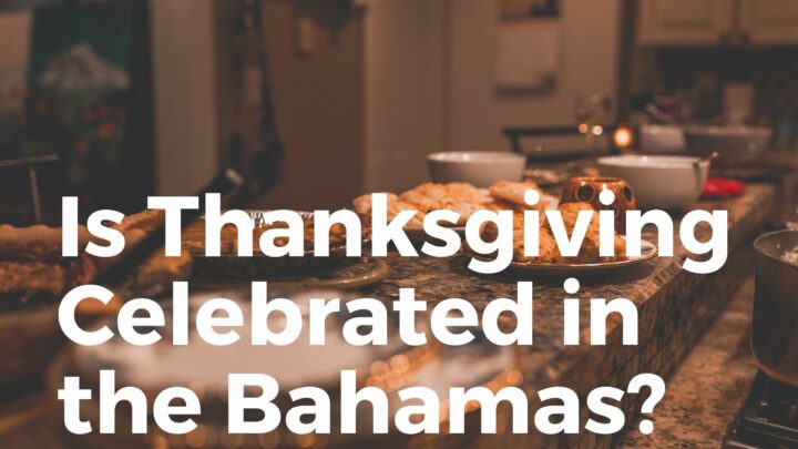 Does the Bahamas celebrate Thanksgiving?