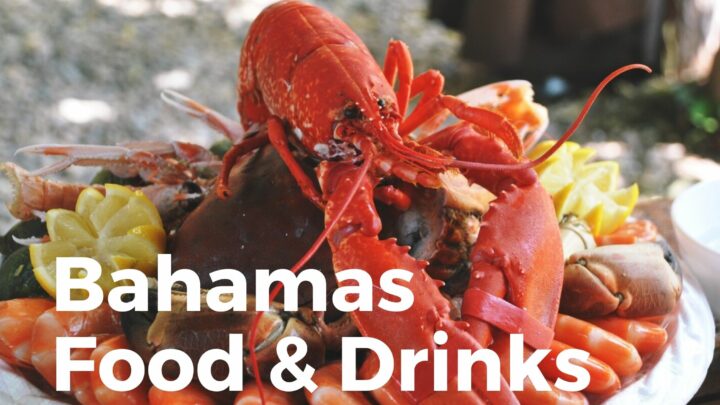 Food & Drinks To Try In The Bahamas (Photos Included!)