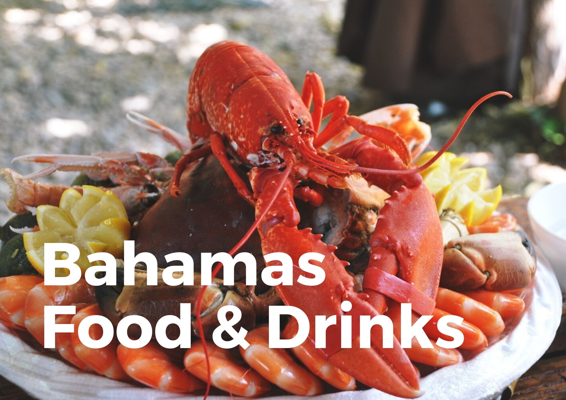 Food and Drinks of Bahamas