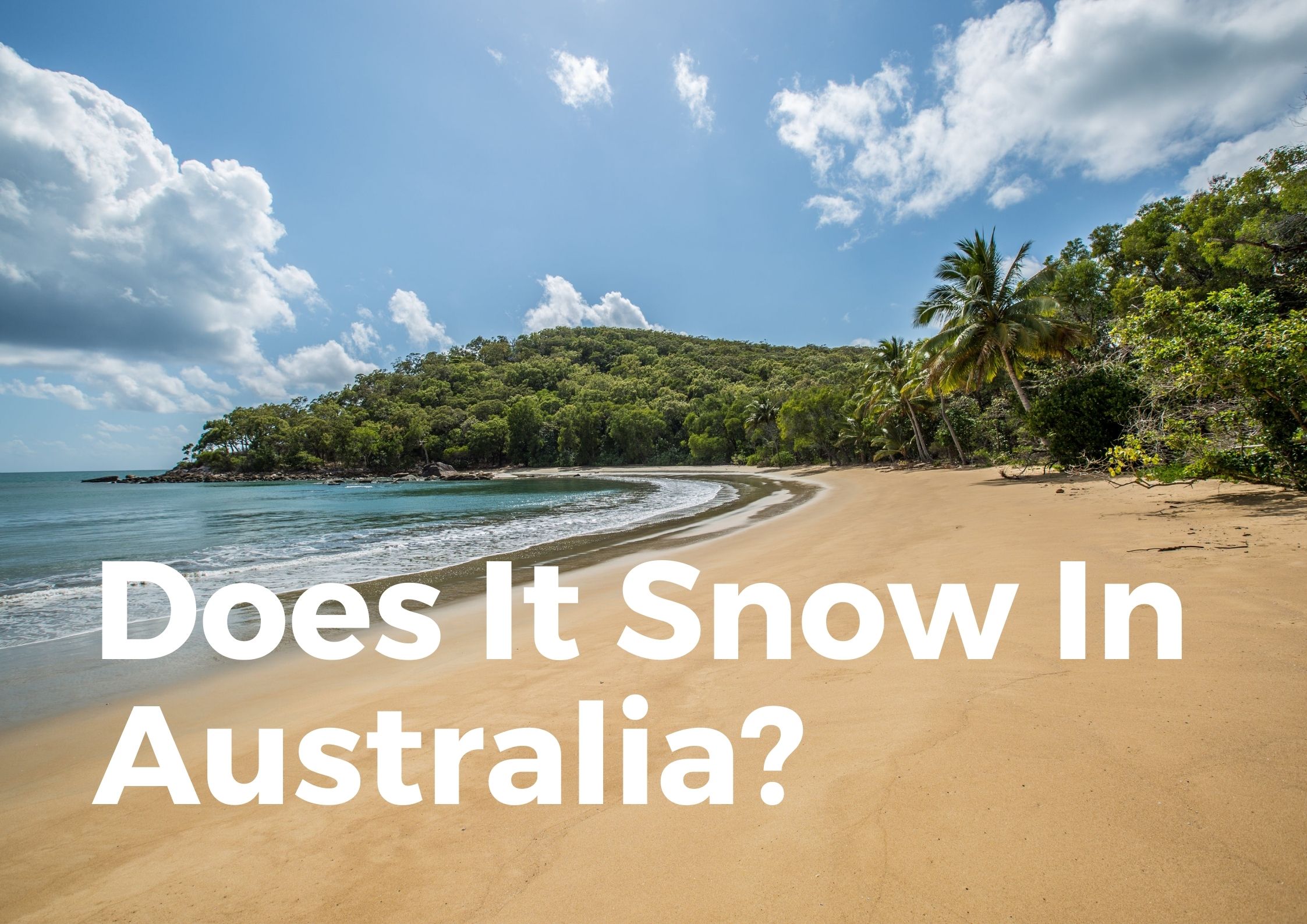 Does it snow in Australia?