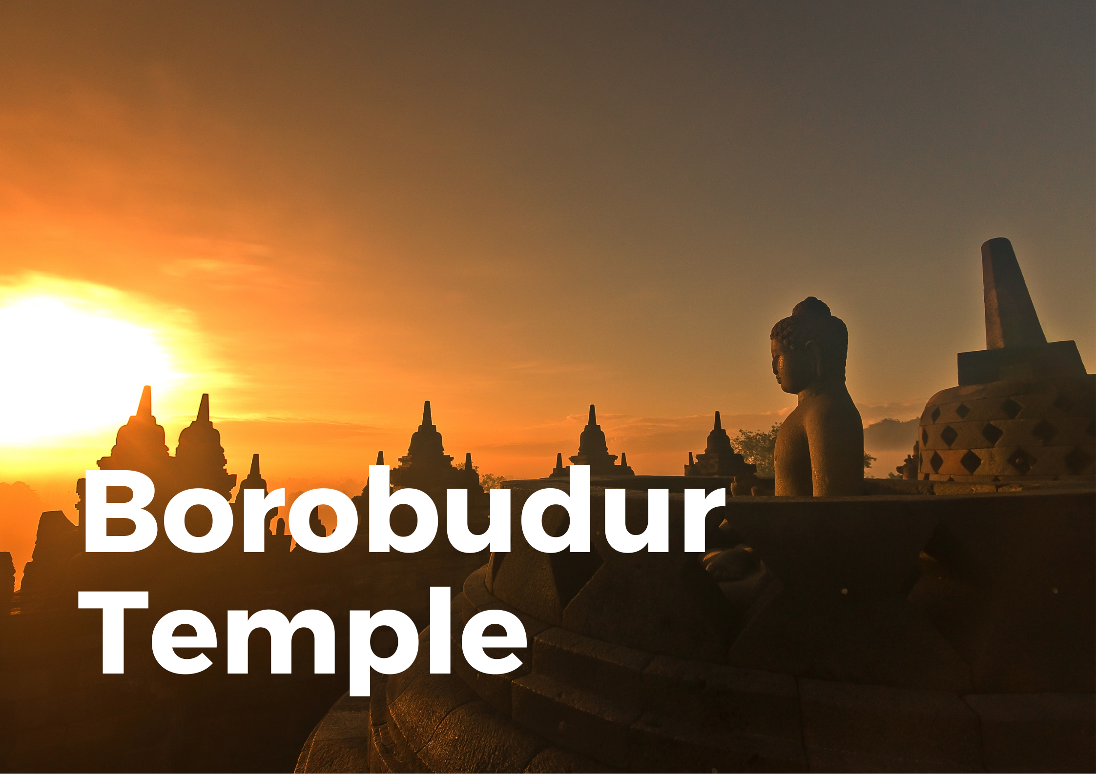 Borobudur Temple – Indonesia (READ Before Visiting!)