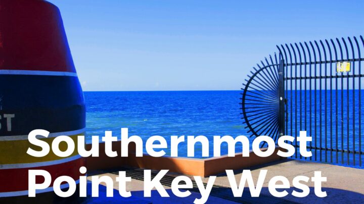 Southernmost Point Buoy – Key West (All You NEED To Know!)