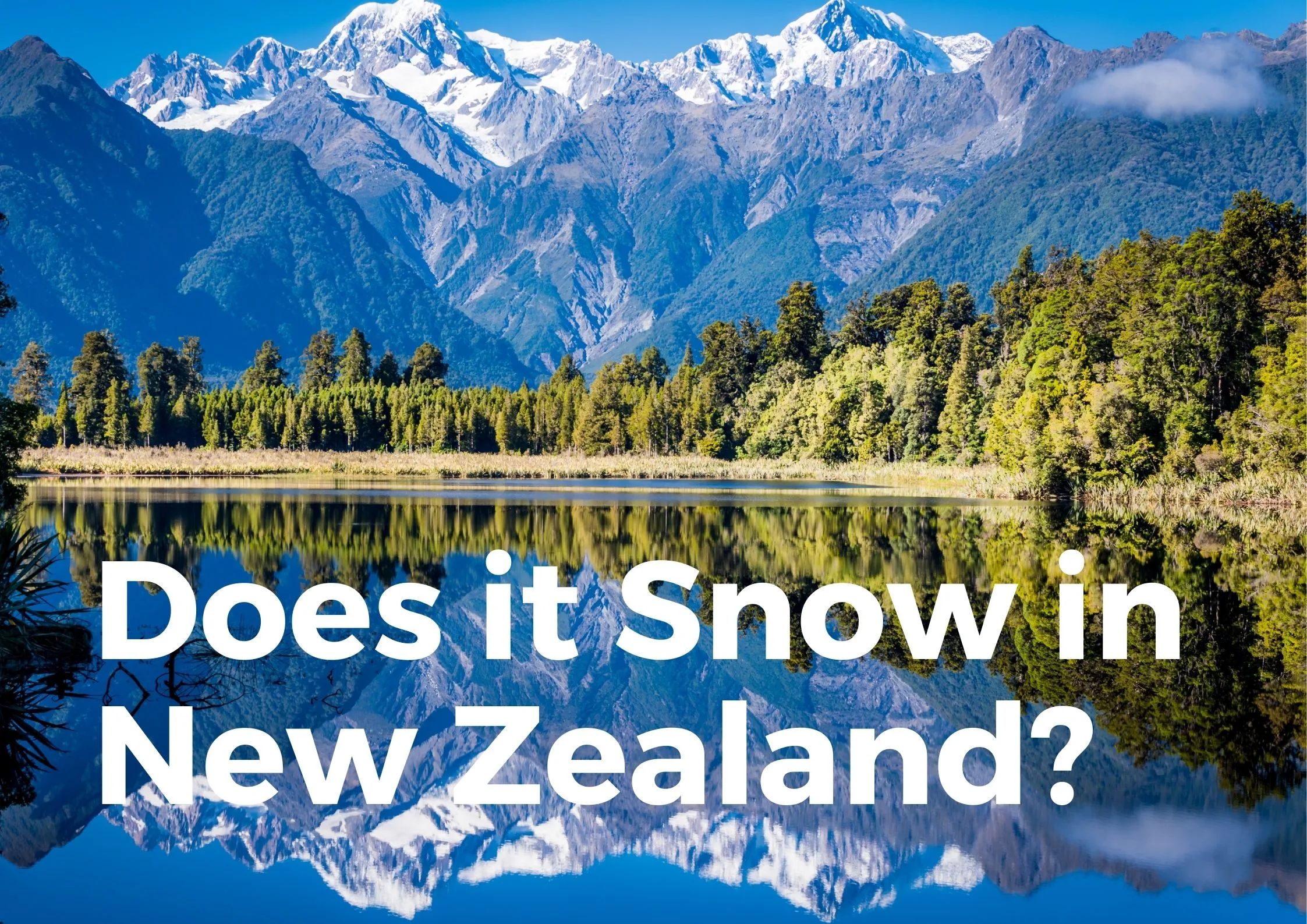 Does it Snow in New Zealand