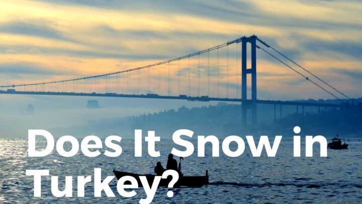 Does It Snow In Turkey? (Turkey’s SNOWFALL Explained!)