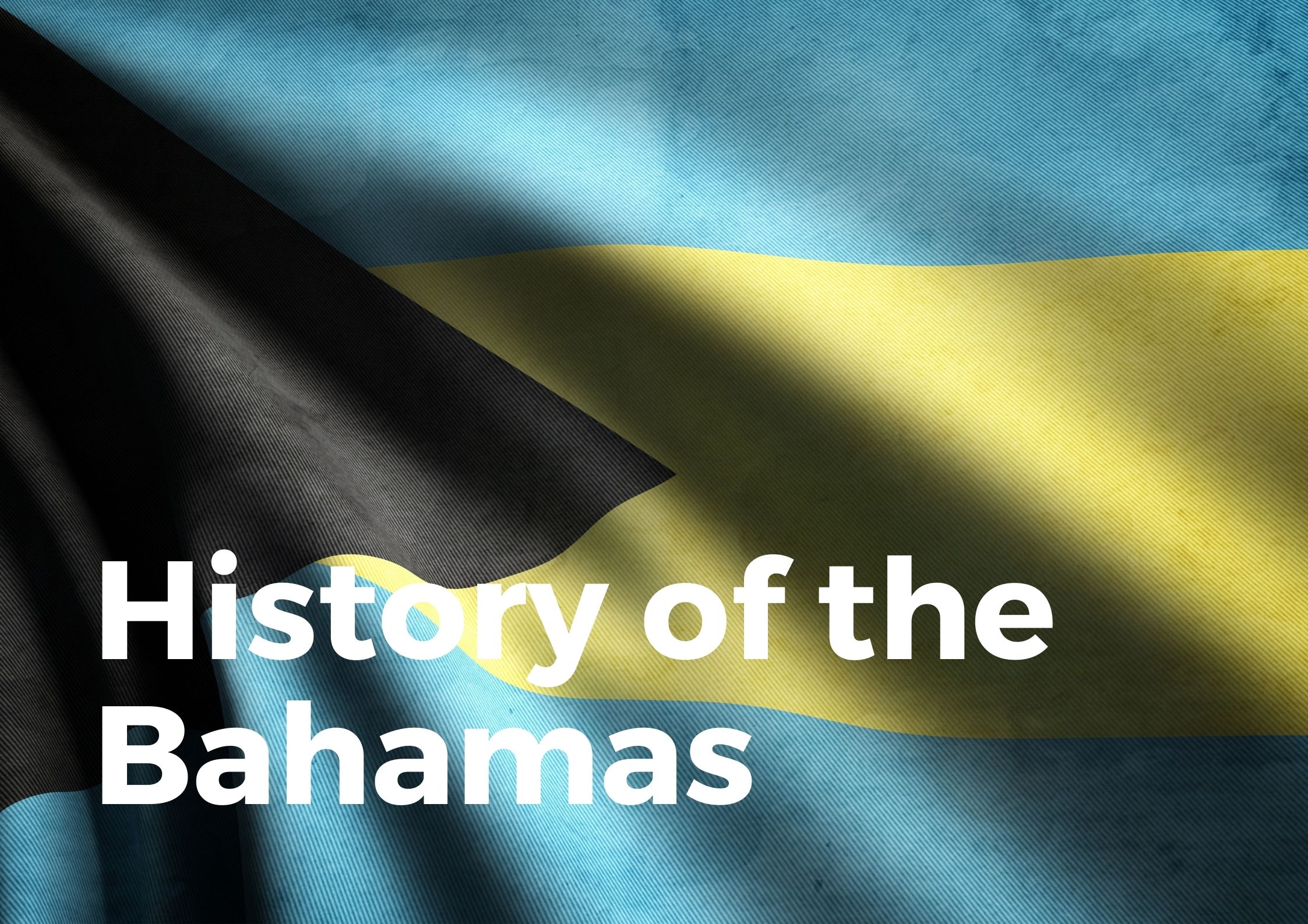 Bahamas History