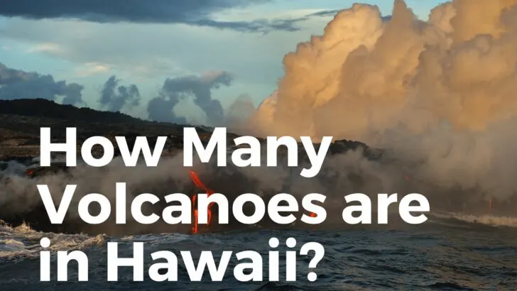 How many volcanoes are in hawaii