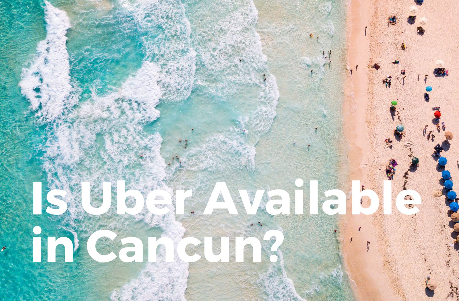 Is Uber Available in Cancun