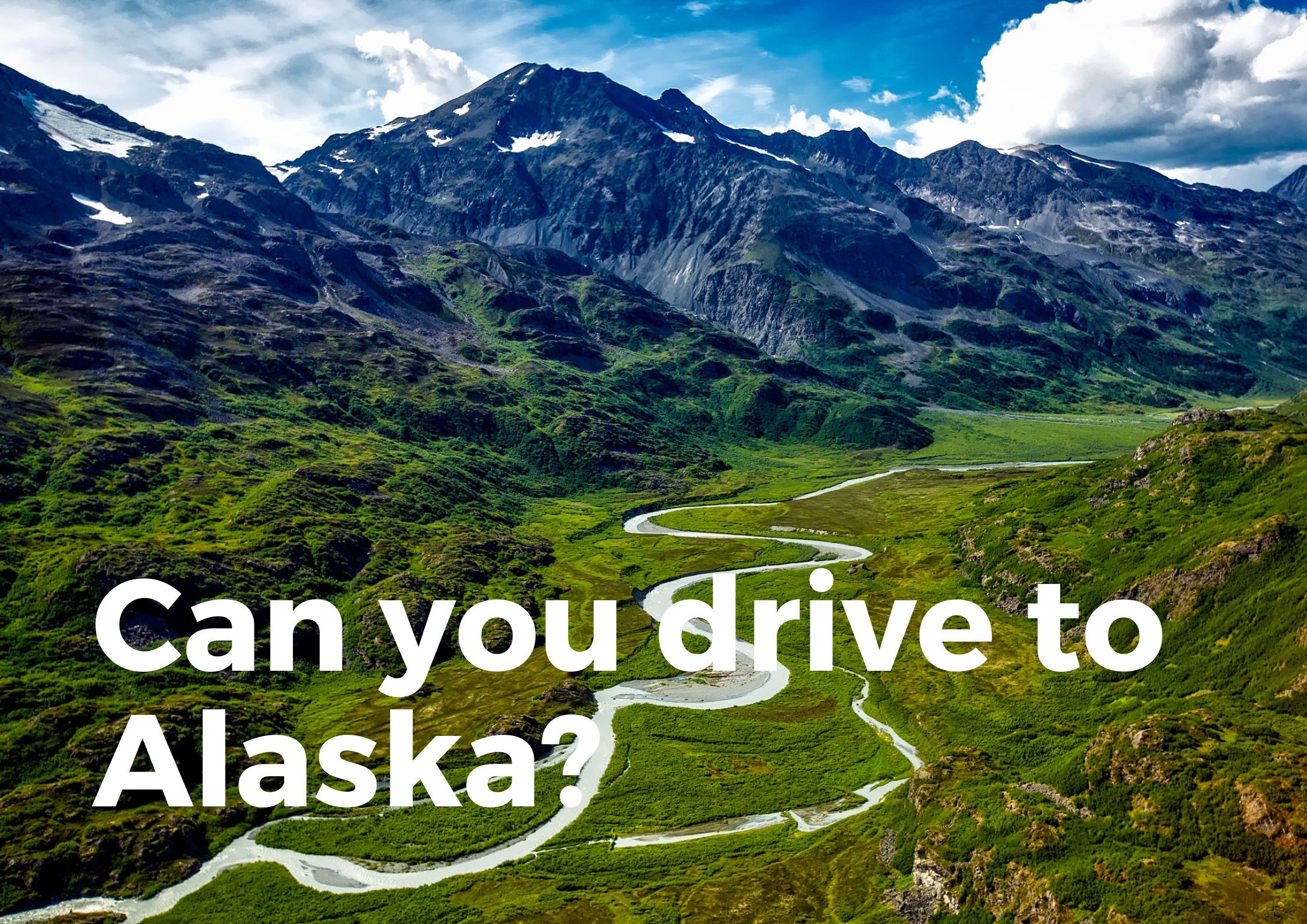 Can You Drive To Alaska 3 
