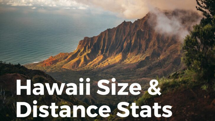 Hawaii Size and Distance Statistics