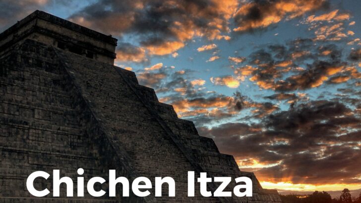 Chichen-Itza – Exploring The Ancient Mayan World
