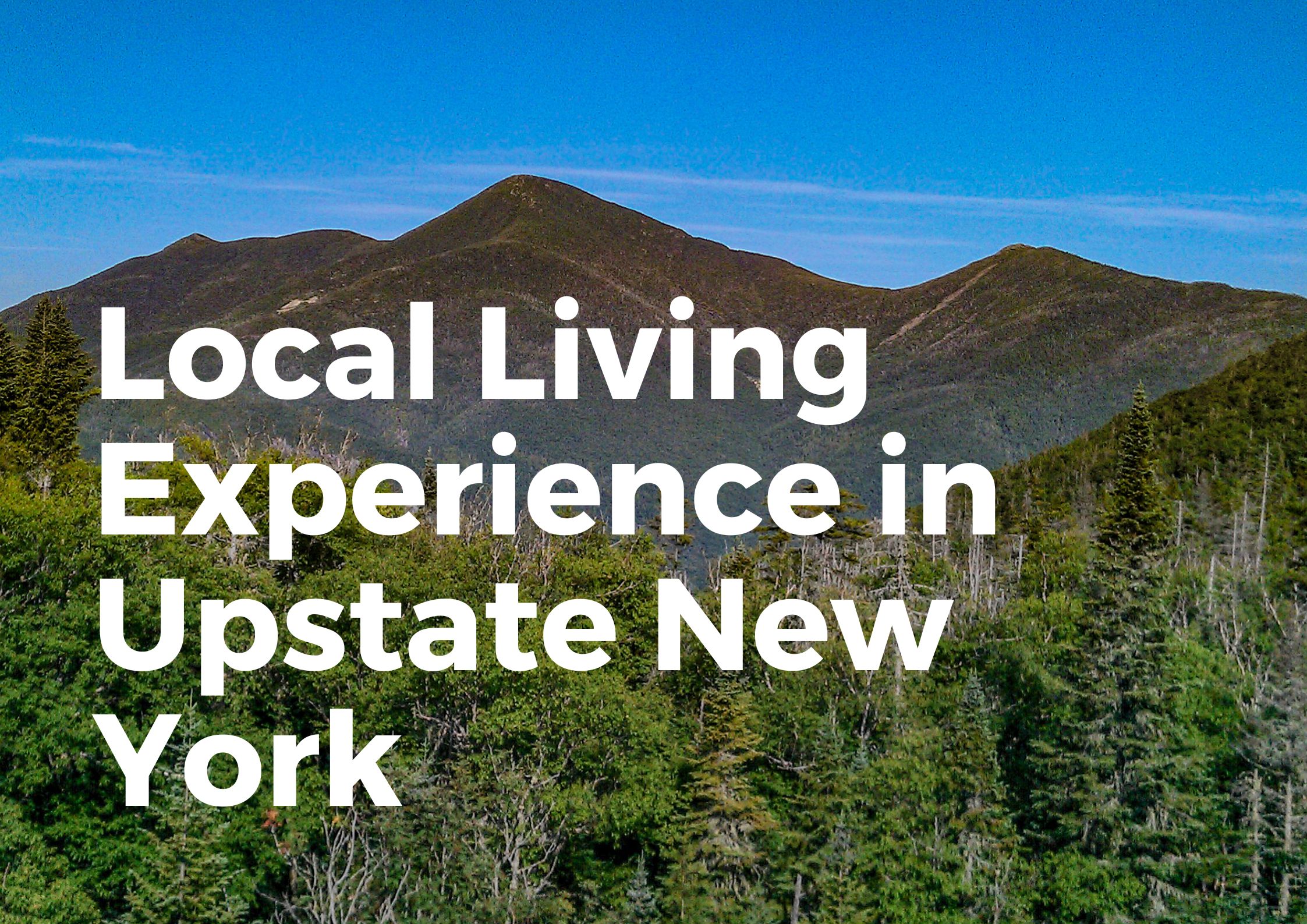 Local Living Experience Upstate New York