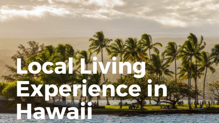 Ask A Local: What Is It Like To Live In Hawaii? (Pros & Cons)